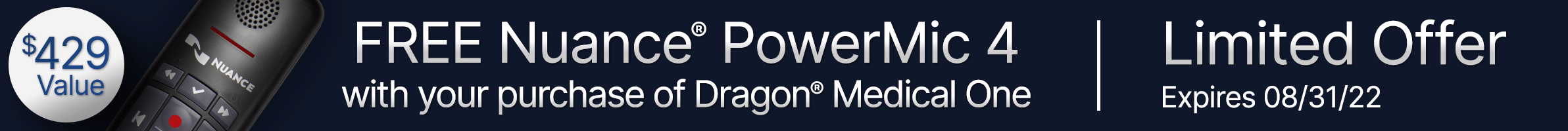 Free Nuance PowerMic 4 with purchase of Dragon Medical One by August 31, 2022