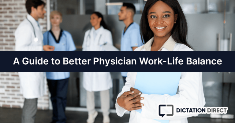 A Guide to Better Physician Work-Life Balance | Dictation Direct